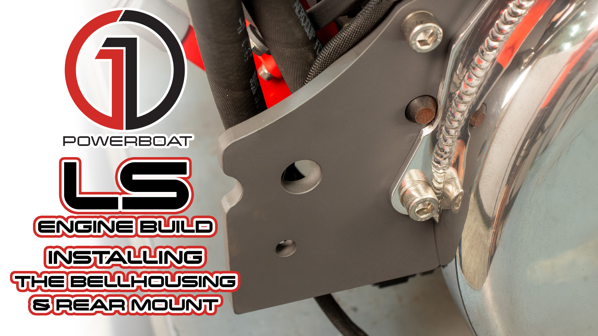 LS MARINE ENGINE CONVERSION: GM LS 4.8, 5.3, 6.0, 6.2 INSTALLING THE REAR ENGINE MOUNTS AND BELLHOUSING